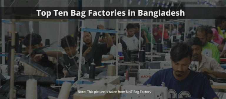 Top Ten Bag Factories in Bangladesh (2026 Guide)