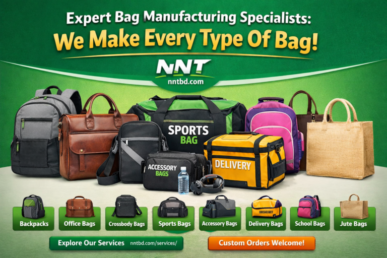 All Types of Bags Manufacturer – NNT | Bulk, Custom & Wholesale Bags